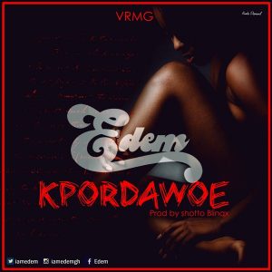 Lyrics: Edem – Kpordawoe