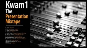Kwam1 – The Presentation Mixtape