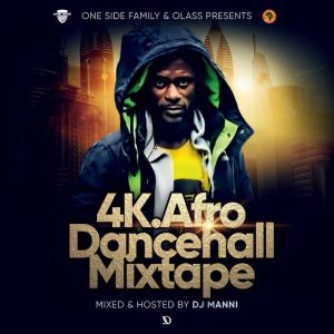 DJ Manni – 4k Afro Dancehall Mixtape